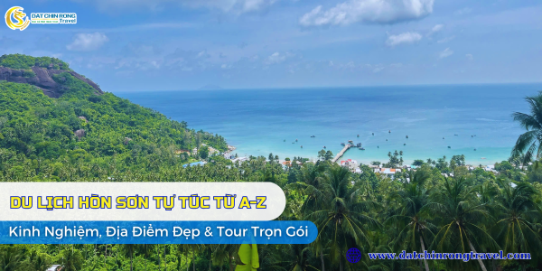 Du Lịch Hòn Sơn Tự Túc Từ A-Z: Kinh Nghiệm, Địa Điểm Đẹp & Tour Trọn Gói