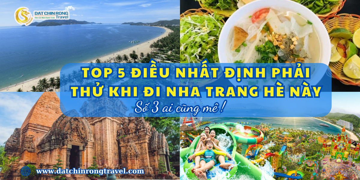 TOP 5 ĐIỀU NHẤT ĐỊNH PHẢI THỬ KHI ĐI NHA TRANG HÈ NÀY – SỐ 3 AI CŨNG MÊ!